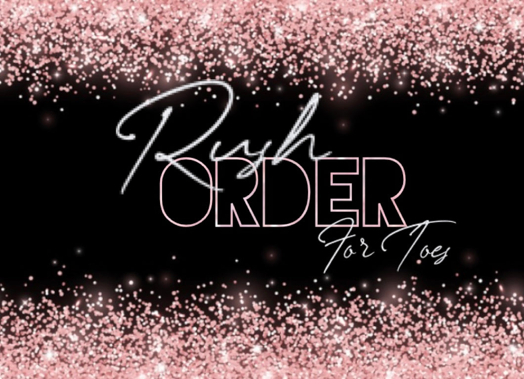 Rush Order: Toe Sets